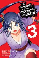 Is It Wrong to Try to Pick Up Girls in a Dungeon? II. Volume 3