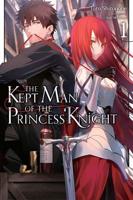The Kept Man of the Princess Knight. Vol. 1