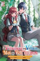 If the Villainess and Villain Met and Fell in Love. Vol. 2