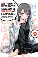 My Youth R[symbol of a Heart]mantic Comedy Is Wrøng, as I Expected. Volume 9