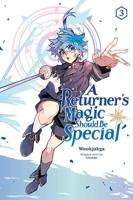 A Returner's Magic Should Be Special. Vol. 3