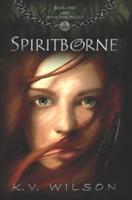 Spiritborne (Book One of the Spirits' War Trilogy)