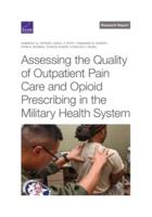 Assessing the Quality of Outpatisent Pain Care and Opioid Prescribing in the Military Health System