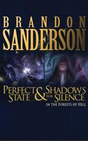 Shadows for Silence in the Forest of Hell & Perfect State