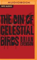 The Din of Celestial Birds