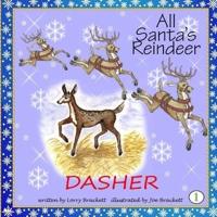 All Santa's Reindeer, Dasher