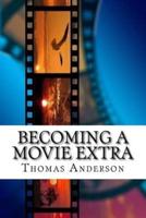 Becoming a Movie Extra