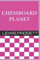 Chessboard Planet