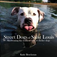 Street Dogs of Saint Louis