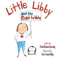 Little Libby and the Right to Vote