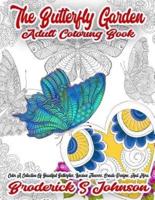 The Butterfly Garden Adult Coloring Book