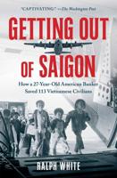Getting Out of Saigon