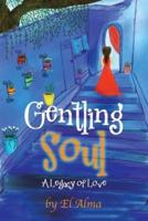 Gentling Soul