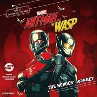 Marvel's Ant-Man and the Wasp: The Heroes' Journey Lib/E