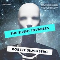 The Silent Invaders Lib/E