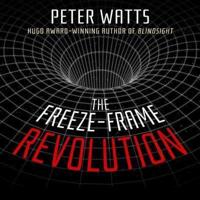 The Freeze-Frame Revolution Lib/E