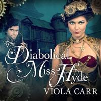 The Diabolical Miss Hyde Lib/E