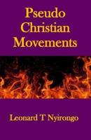 Pseudo Christian Movements