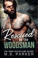 Rescued by the Woodsman
