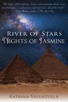River of Stars, Nights of Jasmine