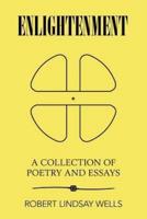 Enlightenment: A Collection of Poetry and Essays