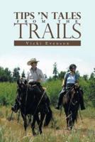 Tips 'n Tales from the Trails