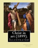 Christ in Art (1899). By