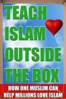 Teach Islam Outside the Box