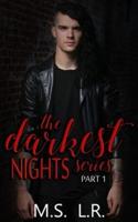 The Darkest Nights Series Part 1