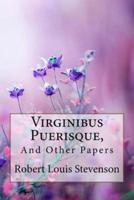 Virginibus Puerisque, and Other Papers Robert Louis Stevenson