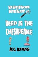 Deep Is the Chesapeake