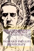 The Dream-quest of Unknown Kadath