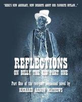 Reflections on Billy The Kid PART ONE