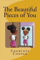 The Beautiful Pieces of You