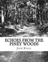 Echoes From The Piney Woods