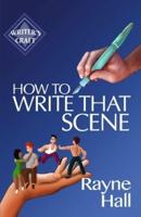 How To Write That Scene