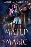 Mated by Magic (The Hybrid Coven Book 2)