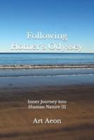 Following Homer's Odyssey: Inner Journey into Human Nature {1}