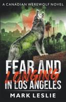 Fear and Longing in Los Angeles