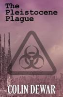 The Pleistocene Plague