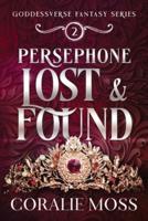 Persephone Lost & Found