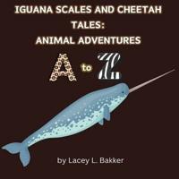 Iguana Scales and Cheetah Tales