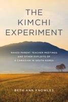 The Kimchi Experiment