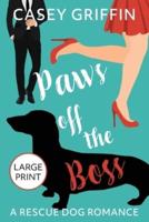 Paws off the Boss: A Romantic Comedy with Mystery and Dogs