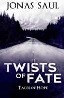 Twists of Fate (Tales of Hope)