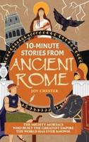 10-Minute Stories From Ancient Rome