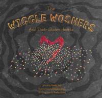 The Wiggle Woshers and Their Stolen Hearts