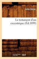 Le testament d'un excentrique (Éd.1899)