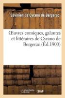 Oeuvres comiques, galantes et littéraires de Cyrano de Bergerac (Nouvelle édition revue