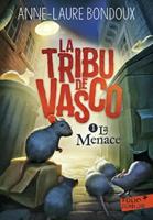 La Tribu De Vasco/T1 La Menace
